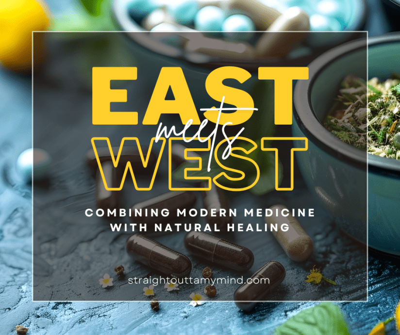 east meets west: combining modern medicine with natural healing